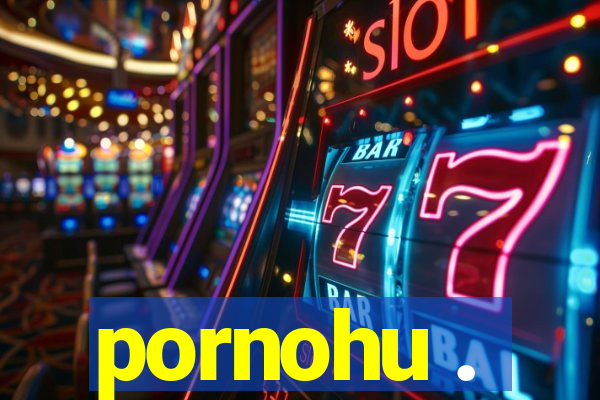 pornohu .